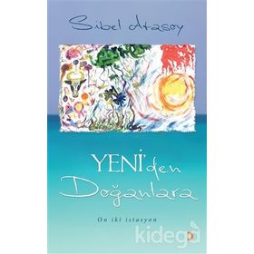 Yeni’den Doğanlara - Sibel Atasoy