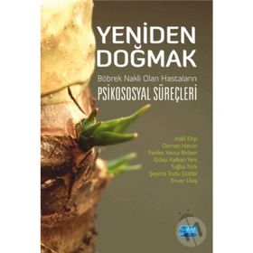 Yeniden Doğmak - İbrahim Halil Ekşi Osman Hatun Fazilet Yavuz Birben Gülay Kalkan Yeni Tuğba Türk Şeyma Tozlu Güldal Enver Ulaş