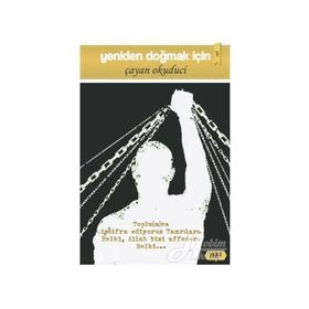 Yeniden Doğmak İçin - Çayan Okuduci