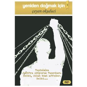 Yeniden Doğmak İçin - Çayan Okuduci
