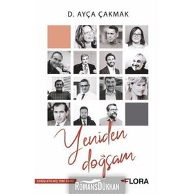 Yeniden Doğsam - D. Ayça Çakmak