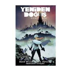 Yeniden Doğuş-Birinci Kitap - Mark Millar