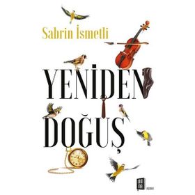 Yeniden Doğuş - Sabrin İsmetli
