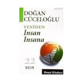 Yeniden İnsan İnsana - Doğan Cüceloğlu
