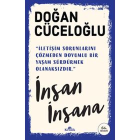 Yeniden İnsan İnsana - Doğan Cüceloğlu