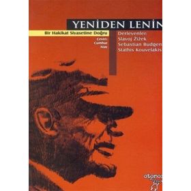 YENIDEN LENIN BIR HAKIKAT SIYASETINE DOĞRU - SLAVOJ ZIZEK;SEBASTIAN BUDGEN;STATHIS KOUVELAKIS