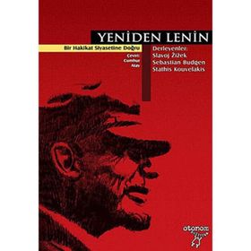 YENIDEN LENIN BIR HAKIKAT SIYASETINE DOĞRU - SLAVOJ ZIZEK;SEBASTIAN BUDGEN;STATHIS KOUVELAKIS