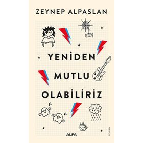 Yeniden Mutlu Olabiliriz - Zeynep Alpaslan