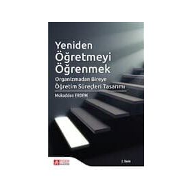 Yeniden Öğretmeyi Öğrenmek - Mukaddes Erdem