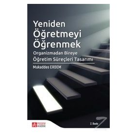 Yeniden Öğretmeyi Öğrenmek - Mukaddes Erdem