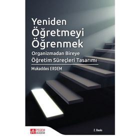 Yeniden Öğretmeyi Öğrenmek - Mukaddes Erdem