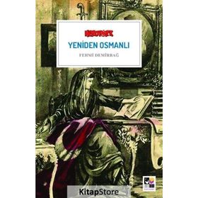 Yeniden Osmanlı - Fehmi Demirbağ