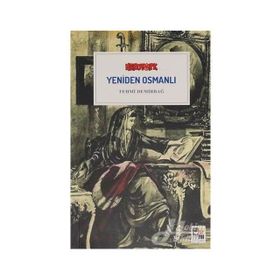 Yeniden Osmanlı - Fehmi Demirbağ