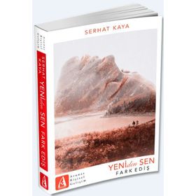 Yeniden Sen Fark Ediş - Serhat Kaya
