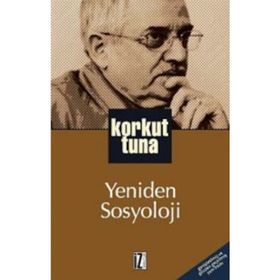 YENIDEN SOSYOLOJI - KORKUT TUNA