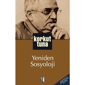 YENIDEN SOSYOLOJI - KORKUT TUNA
