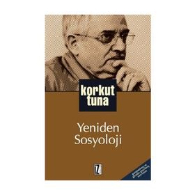 YENIDEN SOSYOLOJI - KORKUT TUNA