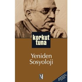 YENIDEN SOSYOLOJI - KORKUT TUNA