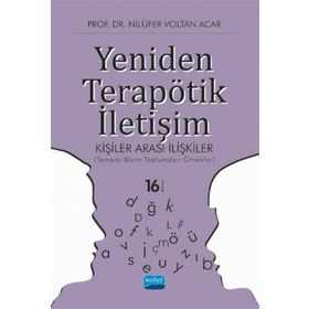 YENIDEN TERAPÖTİK İLETİŞİM KİŞİLER ARASI İLİŞKİLER - NİLÜFER VOLTAN ACAR (ISBN:9786053951568)