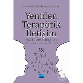 YENIDEN TERAPÖTİK İLETİŞİM KİŞİLER ARASI İLİŞKİLER - NİLÜFER VOLTAN ACAR (ISBN:9786053951568)