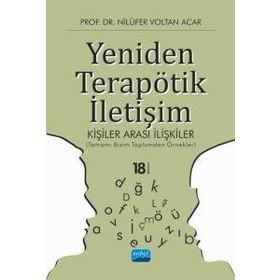 YENIDEN TERAPÖTİK İLETİŞİM KİŞİLER ARASI İLİŞKİLER - NİLÜFER VOLTAN ACAR (ISBN:9786053951568)