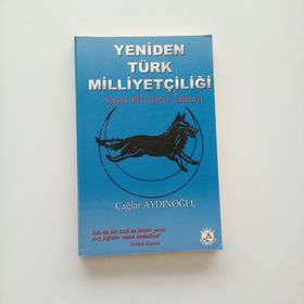 Yeniden Türk Milliyetçiliği - Çağlar Aydınoğlu