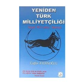 YENIDEN TÜRK MİLLİYETÇİLİĞİ - ÜMİT ÖZDAĞ