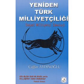 YENIDEN TÜRK MİLLİYETÇİLİĞİ - ÜMİT ÖZDAĞ