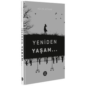 Yeniden Yaşam - Hülya Ayhan