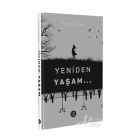 Yeniden Yaşam - Hülya Ayhan