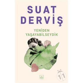 Yeniden Yaşayabilseydik - Suat Derviş