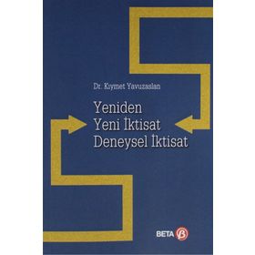 Yeniden Yeni İktisat Deneysel - Kıymet Yavuzaslan