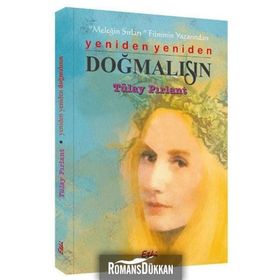 Yeniden Yeniden Doğmalısın - Tülay Pırlant