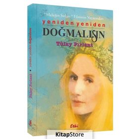 Yeniden Yeniden Doğmalısın - Tülay Pırlant