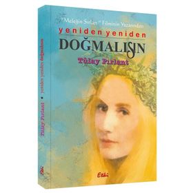 Yeniden Yeniden Doğmalısın - Tülay Pırlant