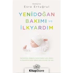 Yenidoğan Bakımı ve İlkyardım - Esra Ertuğrul - Nemesis Yayınları