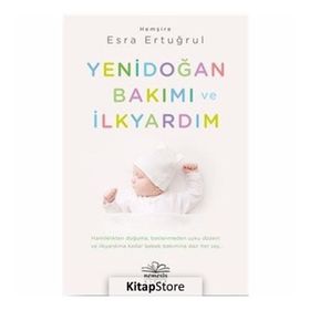 Yenidoğan Bakımı ve İlkyardım - Esra Ertuğrul - Nemesis Yayınları