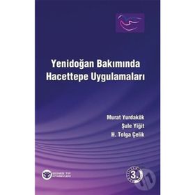 Yenidoğan Bakımında Hacettepe Uygulamaları - H.Tolga Çelik