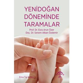 Yenidoğan Döneminde Taramalar - Ema Tıp Kitabevi