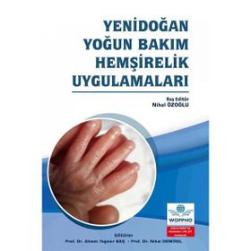 Yenidoğan Yoğun Bakım Hemşirelik Uygulamaları - Ankara Nobel Tıp