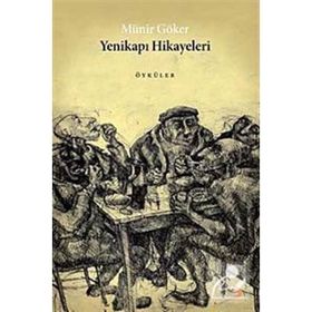 YENİKAPI HIKAYELERI - MÜNİR GÖKER
