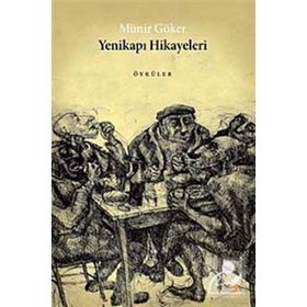 YENİKAPI HIKAYELERI - MÜNİR GÖKER