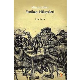 YENİKAPI HIKAYELERI - MÜNİR GÖKER