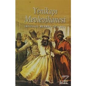 YENİKAPI MEVLEVIHANESI - İHTİFALCİ MEHMET ZIYA BEY