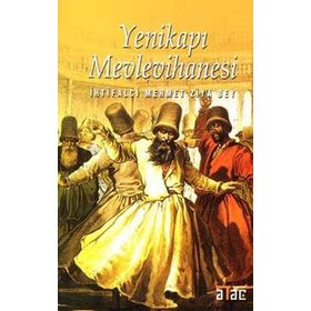 YENİKAPI MEVLEVIHANESI - İHTİFALCİ MEHMET ZIYA BEY