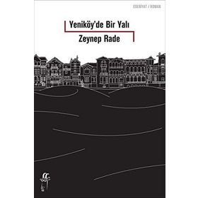 Yeniköy'de Bir Yalı - Zeynep Rade