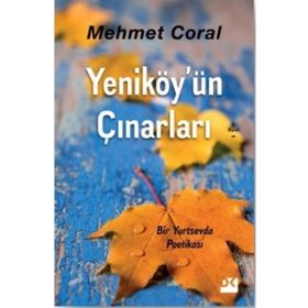 Yeniköy'ün Çınarları - Mehmet Coral