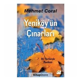 Yeniköy'ün Çınarları - Mehmet Coral