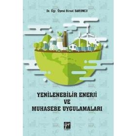 Yenilenebilir Enerji Kaynakları, Muhasebe, Vergi Uygulamaları, Sektöre Sağlanan Teşvik ve Hibeler İbrahim Döner İşletme, Muhasebe, Maliye - İbrahim Döner