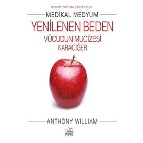 Yenilenen Beden - Anthony William